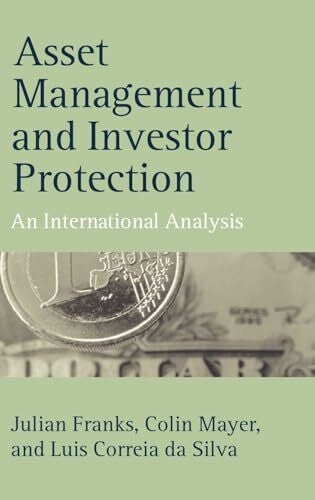 Correia Da Silva, Luis Asset Management and Investor Protection: An International Analysis (Economics & Finance)