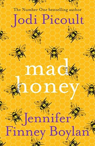 Boylan, Jennifer Finney Mad Honey: an absolutely heart-pounding and heart-breaking book club novel