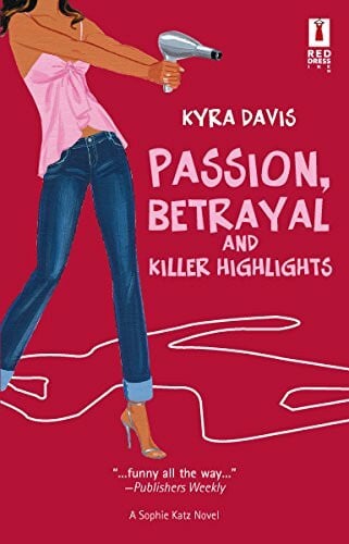 Davis, Kyra Passion, Betrayal and Killer Highlights