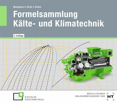 Steen, Folker eBook inside: Buch und eBook Formelsammlung Kälte- und Klimatechnik: als 5-Jahreslizenz für das eBook