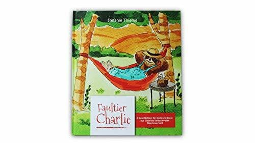 Barbara Dokic Faultier Charlie - 4 Geschichten fÃ¼r GroÃ und Klein