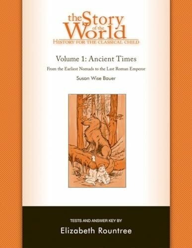 Rountree, Elizabeth The Story of the World: History for the Classical Child: Ancient Times: Tests and Answer Key
