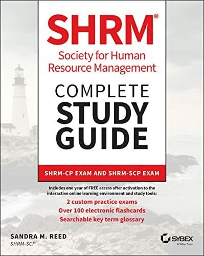 Reed, Sandra M. SHRM Society for Human Resource Management Complete Study Guide: SHRM-CP Exam and SHRM-SCP Exam