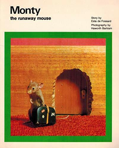 Monty the Runaway Mouse [Paperback] by De Fossard, Esta