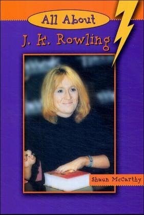 McCarthy, Shaun All About J. K. Rowling (All About (Raintree (Firm)).)