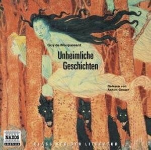 Grauer, Achim Unheimliche Geschichten: Lesung (Klassiker der Literatur)