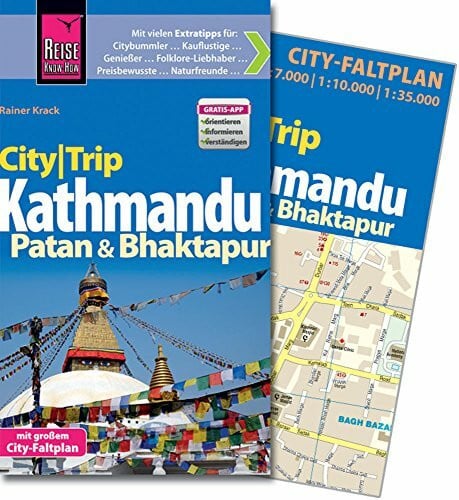 Krack, Rainer Reise Know-How CityTrip Kathmandu, Patan und Bhaktapur: Reiseführer mit Faltplan und kostenloser Web-App