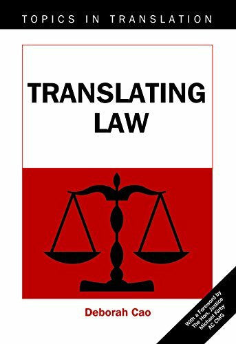 Cao, Deborah Translating Law (Topics in Translation, 33)