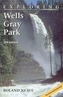 neave-roland Exploring Wells Gray Park
