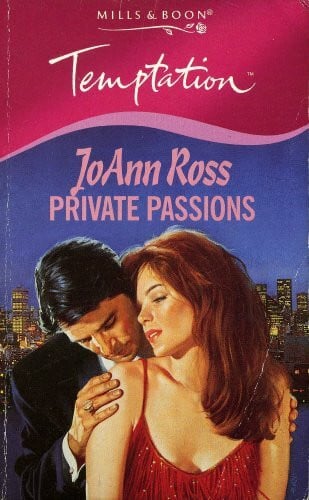 Ross, JoAnn Private Passions (Temptation S.)