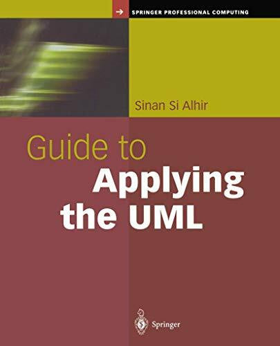 Alhir, Sinan Si Guide to Applying the UML (Springer Professional Computing)