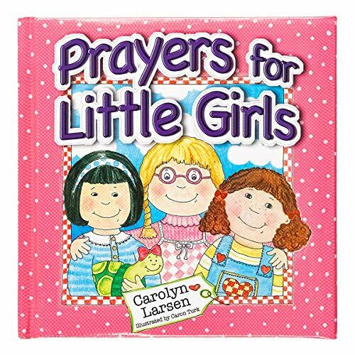 Turk, Caron Prayers for Little Girls
