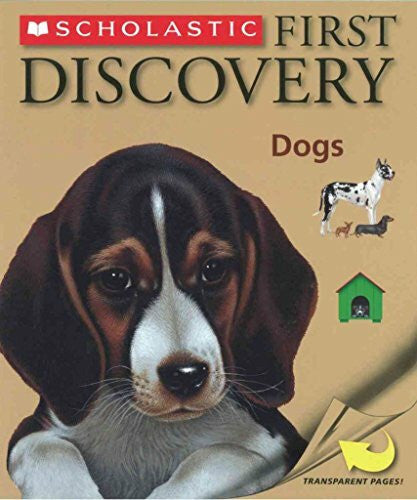 De Bourgoing, Pascale Dogs (Scholastic First Discovery)