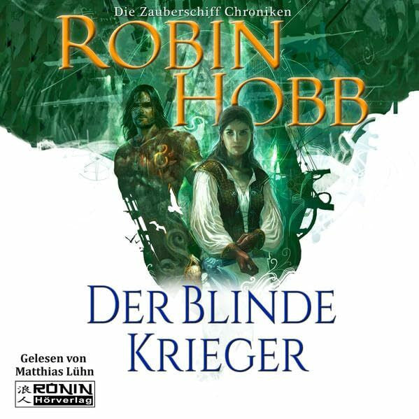Lühn, Matthias Der blinde Krieger: Ungekürzte Ausgabe (Das Geheimnis der Seelenschiffe: ehemals: Die Zauberschiff Chroniken)