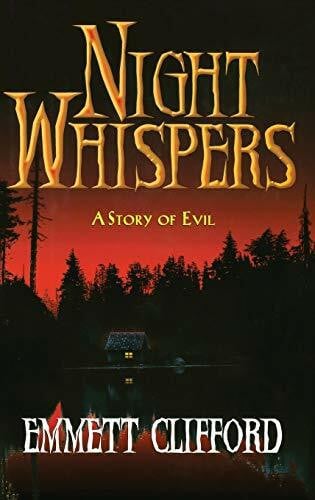 Clifford, Emmett Night Whispers: A Story of Evil