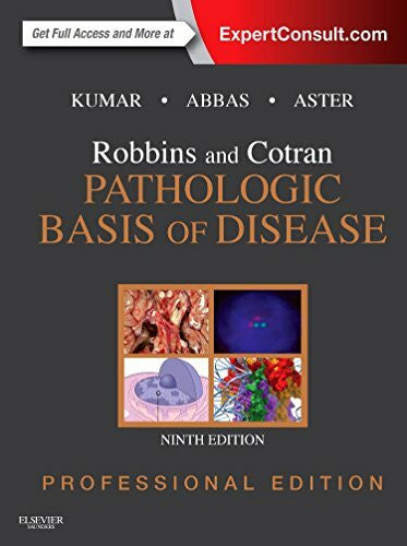 Aster MD  PhD, Jon C. Robbins and Cotran Pathologic Basis of Disease Professional Edition: Expert Consult - Online and Print (Robbins Pathology)