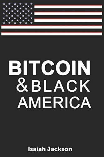 Jackson, Isaiah Bitcoin & Black America