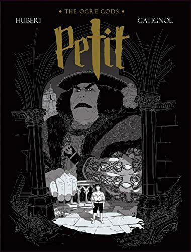 Gatignol, Bertrand Petit: The Ogre Gods Book One (OGRE GODS HC)
