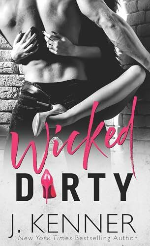 Kenner, J. Wicked Dirty