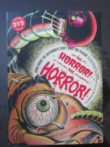 Trombetta, Jim The Horror! the Horror!: Comic Books the Government Didn't Want You to Read!
