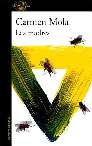 Mola, Carmen Las madres (Inspectora Elena Blanco 4) (Alfaguara Negra, Band 4)