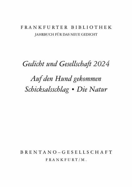 Schmidt-Mâcon †, Klaus-F. Frankfurter Bibliothek 2024: Jahrbuch für das neue Gedicht