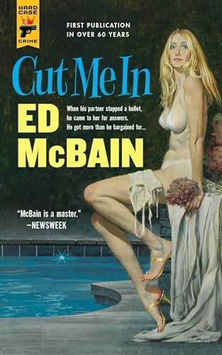 Mcbain, Ed Cut Me in (Hard Case Crime, 122, Band 122)