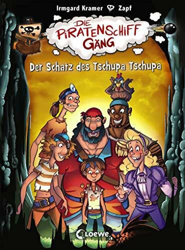Die Piratenschiffgäng 4 - Der Schatz des Tschupa Tschupa: Kinderbuch zum ersten Selberlesen für Mädchen und Jungen ab 7 Jahre