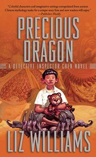 Williams, Liz Precious Dragon: The Detective Inspector Chen Novels, Book Three