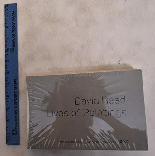 David Reed - Lives of Paintings – Zweitliebe by Studibuch