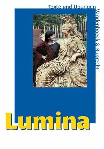Schlüter, Helmut Lumina, Texte und Übungen: Unterrichtswerk für Latein als 2. Fremdsprache / Text- und Übungsband mit Vokabelheft