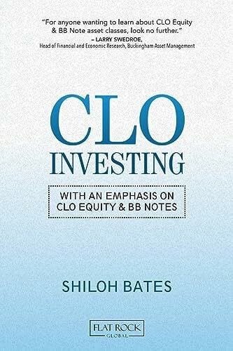 Bates, Shiloh CLO Investing: With an Emphasis on CLO Equity & BB Notes