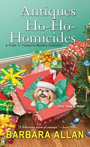 Allan, Barbara Antiques Ho-Ho-Homicides: A Trash 'n' Treasures Christmas Collection (A Trash 'n' Treasures Mystery)