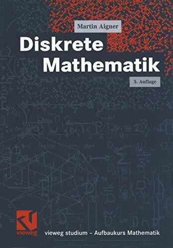 Aigner, Martin Diskrete Mathematik (vieweg studium; Aufbaukurs Mathematik)