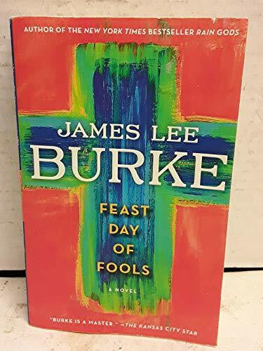Burke, James Lee Feast Day of Fools: A Novel (A Holland Family Novel)