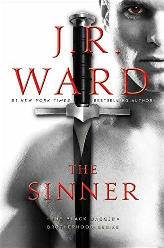 Ward, J.R. The Sinner (Volume 18) (The Black Dagger Brotherhood series)