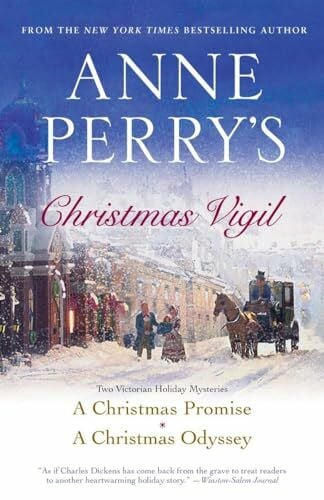 Perry, Anne Anne Perry's Christmas Vigil: Two Victorian Holiday Mysteries