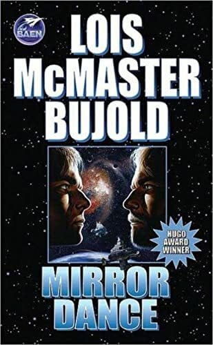 Bujold, Lois McMaster Mirror Dance: A Vorkosigan Adventure (Miles Vorkosigan Adventures)