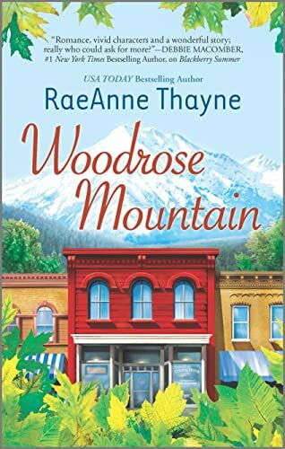 Thayne, RaeAnne Woodrose Mountain: A Clean & Wholesome Romance (Hope's Crossing, 2)