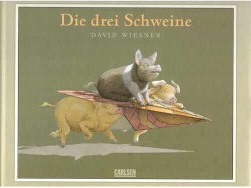 BirkenstÃ¤dt, Sophie Die drei Schweine: Ausgezeichnet mit der Caldecott Medal 2002 und nominiert fÃ¼r den Deutschen Jugendliteraturpreis