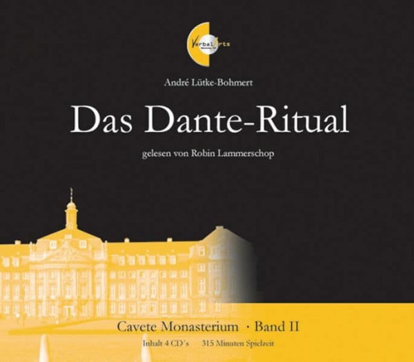 Lammerschop, Robin Das Dante-Ritual, 4 Audio-CDs: Hörbuchreihe Cavete Monasterium Band II