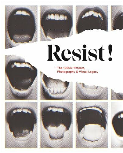 Boodt, Kurt De Resist!: The 1960s Protests, Photography and Visual Legacy