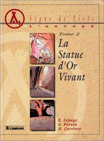 Lepage Pernin La statue d'or vivant (Signe de Piste)