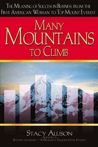 Allison, Stacy Many Mountains to Climb: Reflections on Competence, Courage, and Commitment