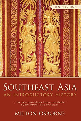 Osborne, Milton Southeast Asia: An Introductory History