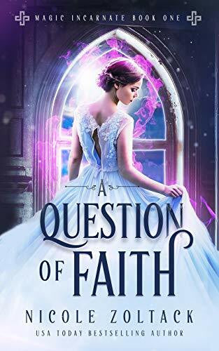 Zoltack, Nicole A Question of Faith (Magic Incarnate, Band 1)