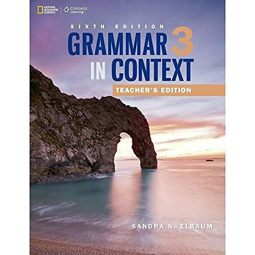 Elbaum, Sandra N. Grammar in Context 3: Teacher's Edition