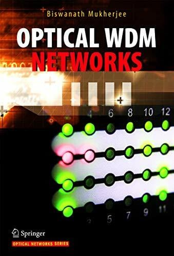 Mukherjee, Biswanath Optical WDM Networks (Optical Networks)