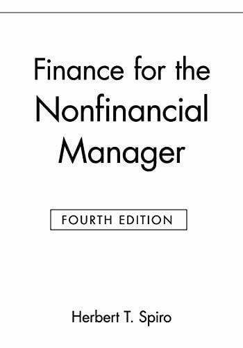 Spiro, Herbert T. Finance for the Nonfinancial Manager, Fourth Edition: Fourth Edition