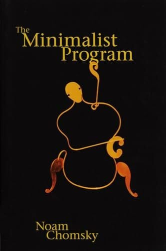Chomsky, Noam The Minimalist Program (Current Studies in Linguistics Series, Band 28)